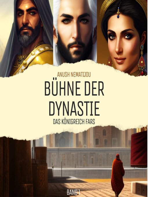 Title details for Bühne der Dynastie by Anush Nematijou - Available